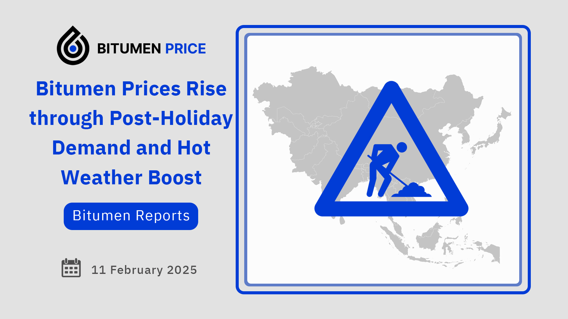 Bitumen Prices Rise through Post-Holiday Demand and Hot Weather Boost