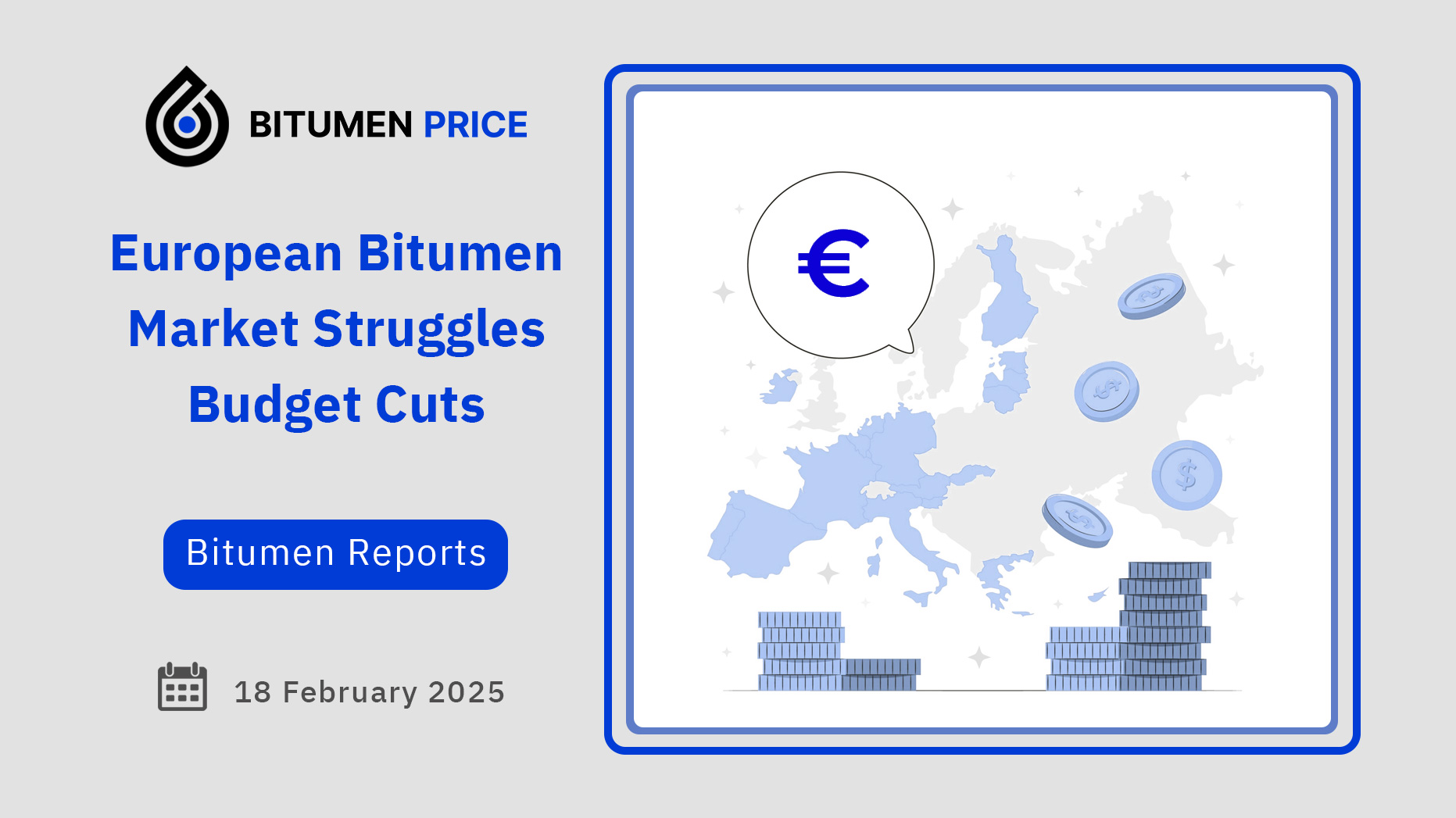 European Bitumen Market Struggles Budget Cuts