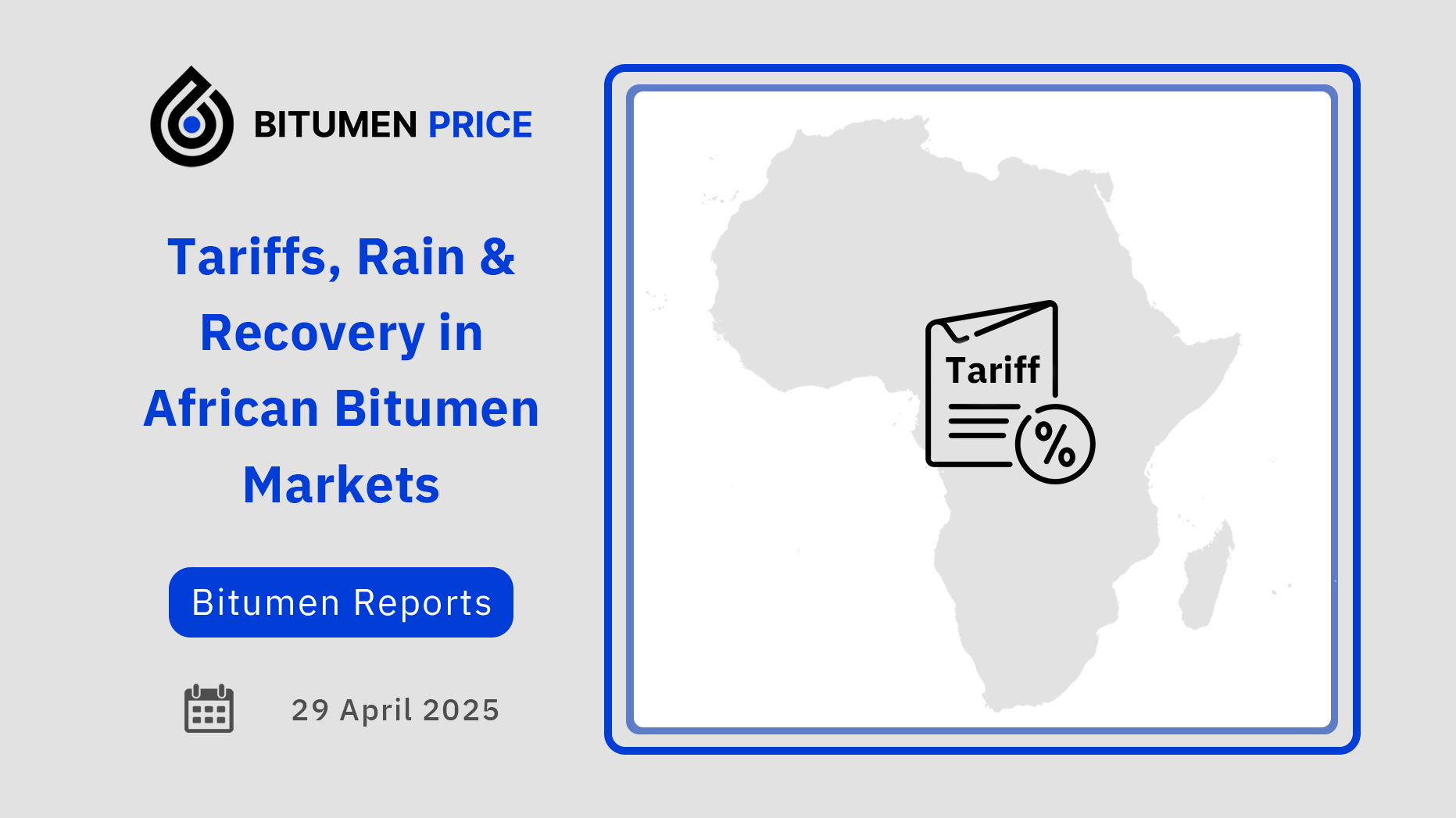 Tariffs, Rain & Recovery in African Bitumen Markets